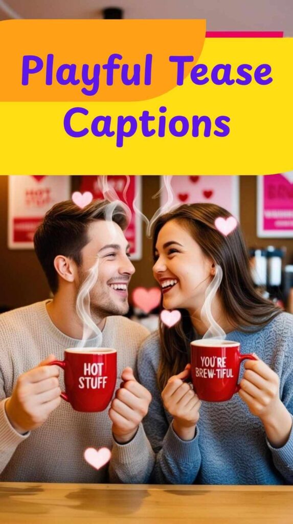 Playful Tease Captions