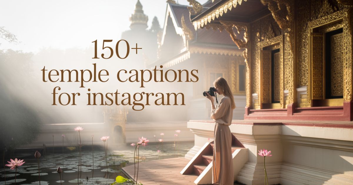 150+ Temple Captions for Instagram: Unique Photo Ideas