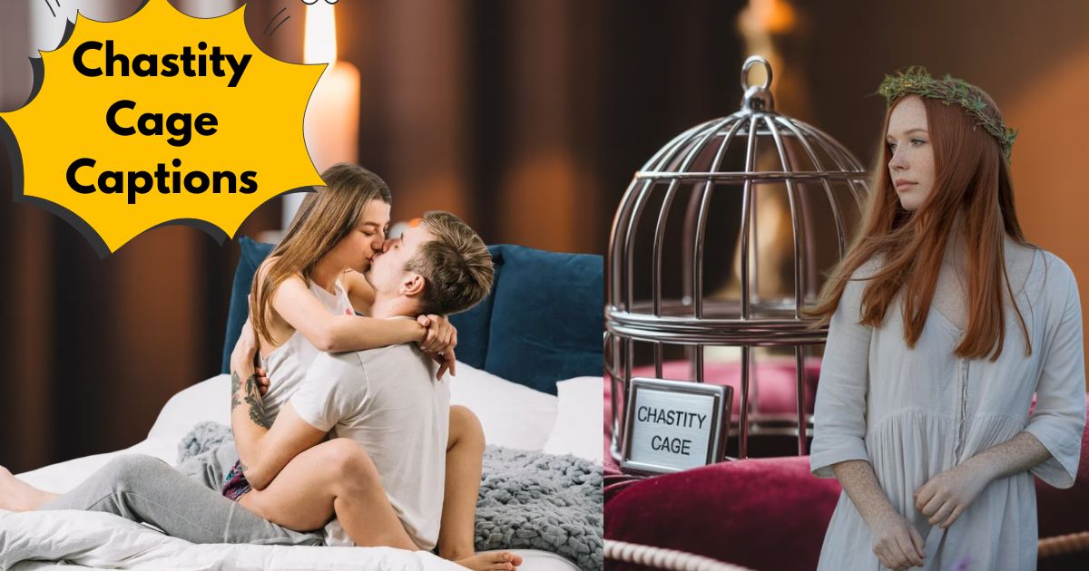 350+ Chastity Cage Captions to Lock His Mind and Body