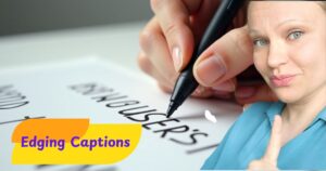 400+Edging Captions Original, Spicy & Playful Lines