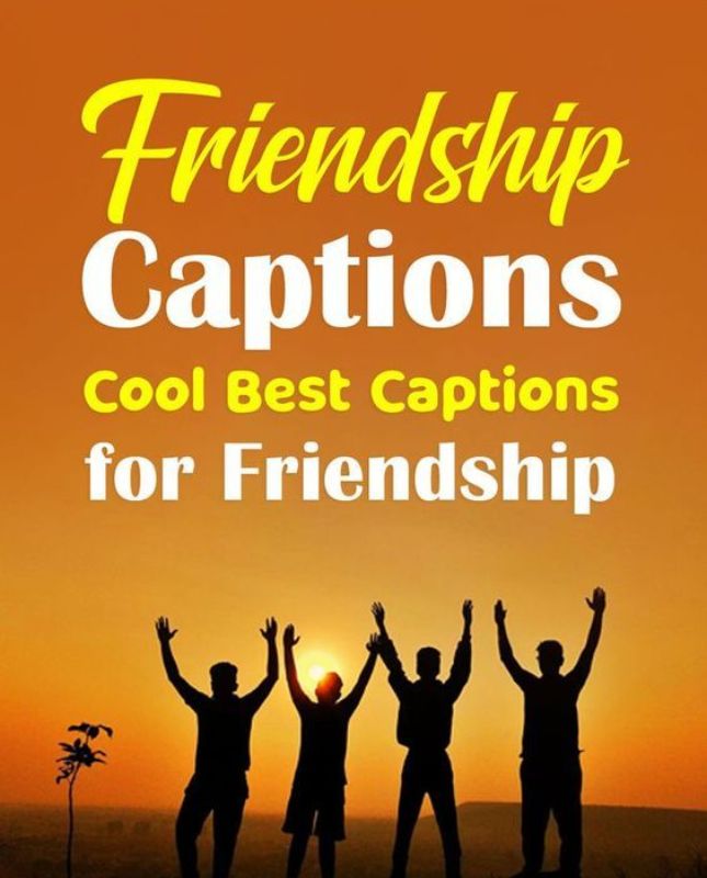 Friendship Instagram Captions 💕😂