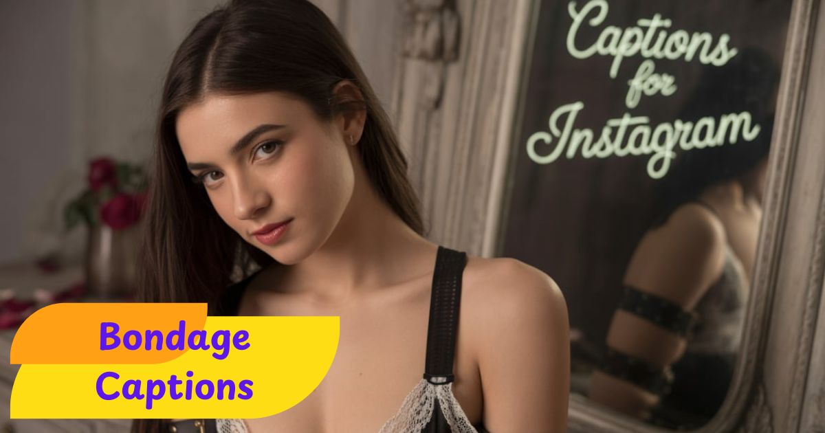 TOP 450+ Bondage Captions For Instagram in 2025