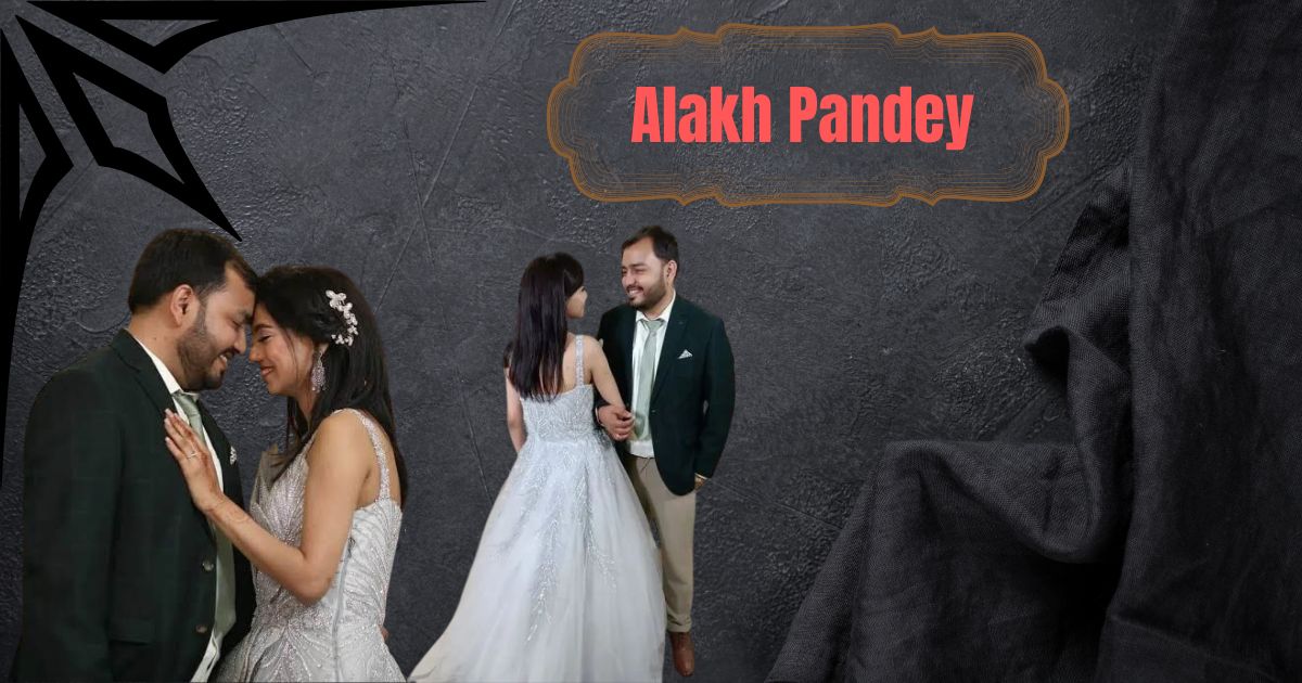 Alakh Pandey Wife: The Untold Story Behind Physics Wallah's Success - Age, Career, Net Worth & More