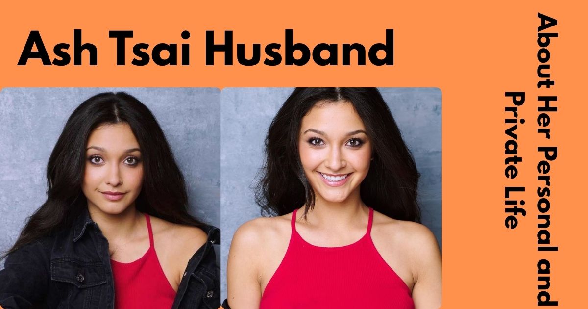 Ash Tsai Husband: What We Know About Her Personal and Private Life