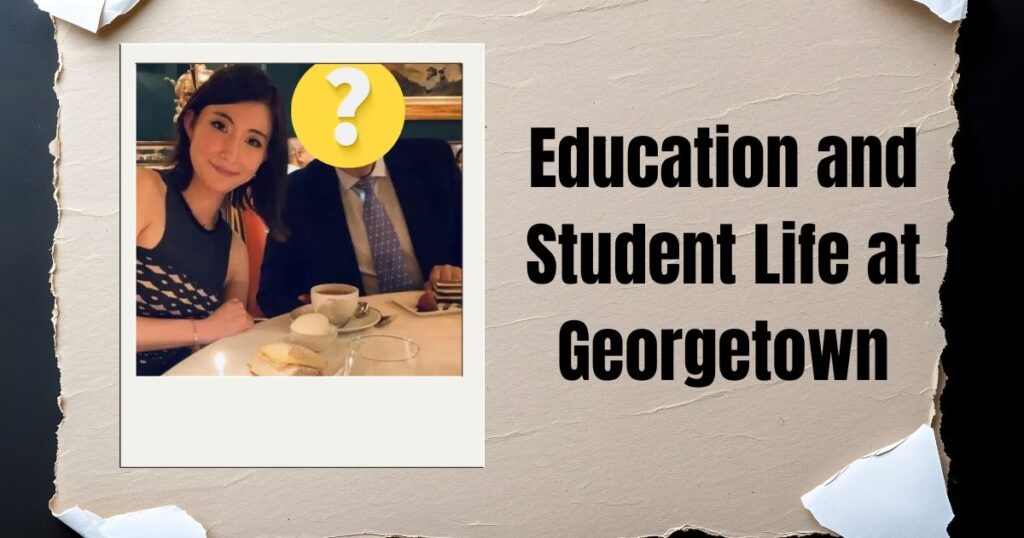 Education and Student Life at Georgetown