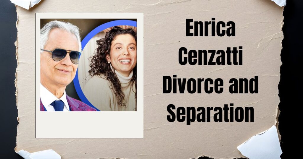 Enrica Cenzatti Divorce and Separation