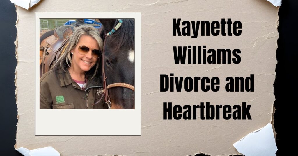 Kaynette Williams Divorce and Heartbreak