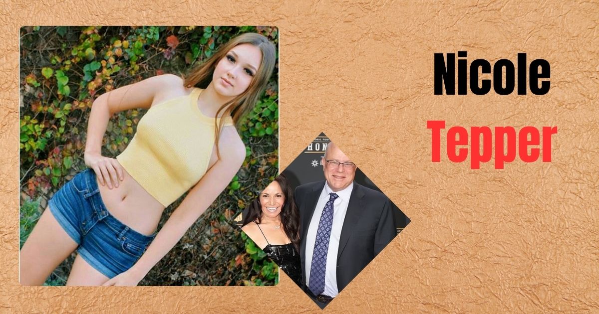 Nicole Tepper Age, Biography, Net Worth, Family, and Lifestyle (2026 Update)