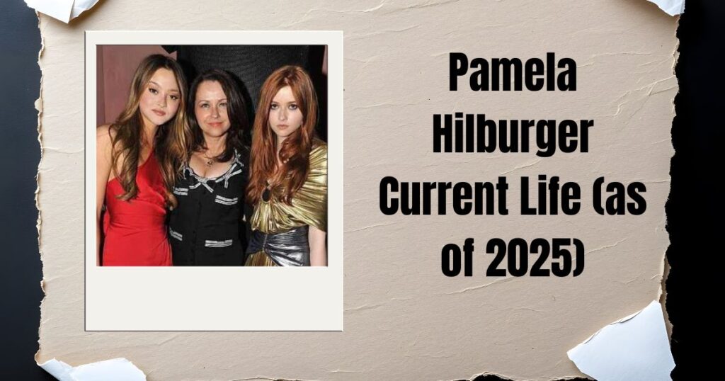 Pamela Hilburger Current Life (as of 2025)