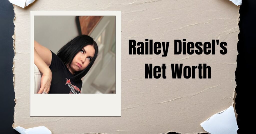 Railey Diesel's Net Worth