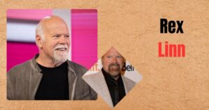 Rex Linn Net Worth, Wife, Height, Age, Career and Biography: The Complete 2025 Guide