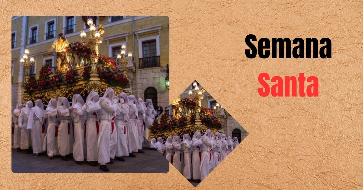 Your Ultimate Guide to Semana Santa 2026: Everything You Need to Know