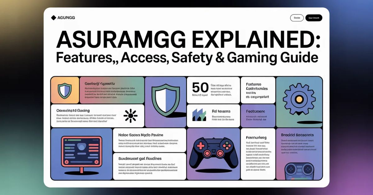 Asuramgg Explained: Features, Access, Safety & Gaming Guide